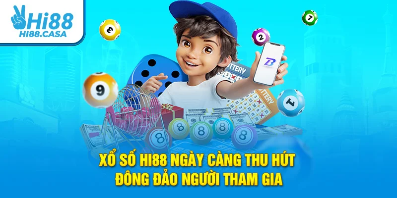 Xổ số Hi88 ngày càng thu hút đông đảo người tham gia